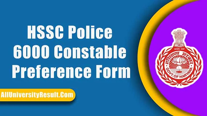 HSSC Police 6000 Constable Preference Form