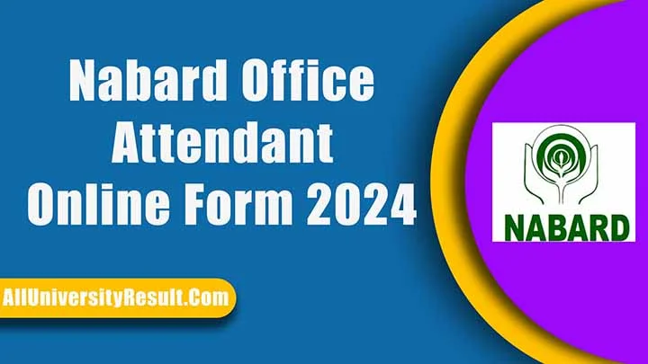 Nabard Office Attendant Online Form 2024