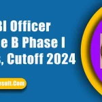 RBI Officer Grade B Phase I Marks, Cutoff 2024